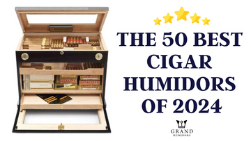 THE 50 BEST CIGAR HUMIDORS 2024