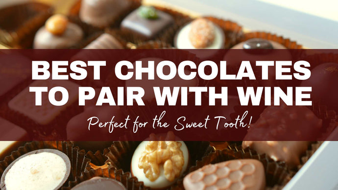 Best Chocolates To Pair With Wine